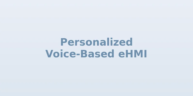 Personalized Voice-Based eHMI for Autonomous Personal Mobility Vehicles